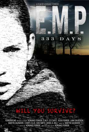 Filme E.M.P. 333 Days - Legendado 