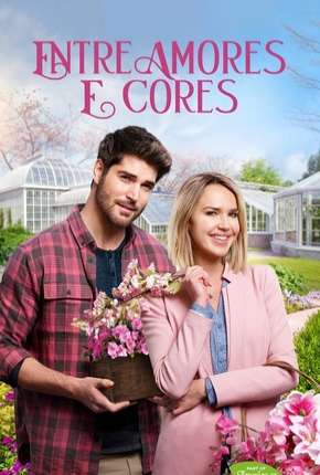 Filme Entre Amores e Cores Dublado / Dual Áudio