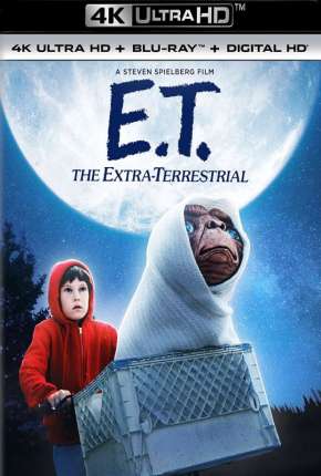 Filme E.T. - O Extraterrestre - 4K Dublado / Dual Áudio