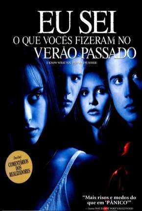 Filme Eu Sei O Que Vocês Fizeram No Verão Passado - Todos os Filmes Dublado / Dual Áudio