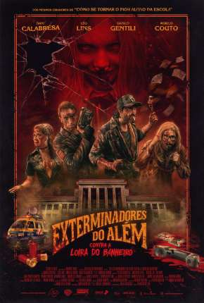 Filme Exterminadores do Além Contra a Loira do Banheiro Nacional