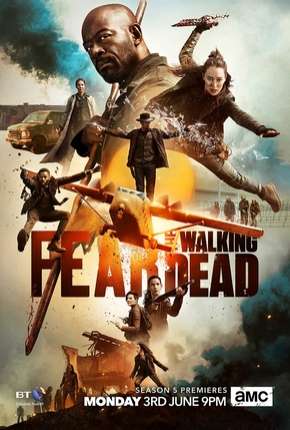 Série Fear the Walking Dead - 5ª Temporada Dublada / Dual Áudio