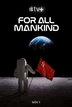 Série For All Mankind - 1ª Temporada Dublada / Dual Áudio