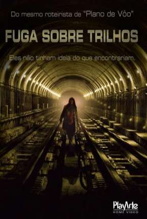 Filme Fuga Sobre Trilhos Dublado