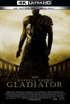 Filme Gladiador - 4K Dublado / Dual Áudio