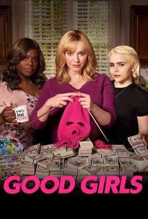 Série Good Girls - 2ª Temporada Completa Dublada / Dual Áudio