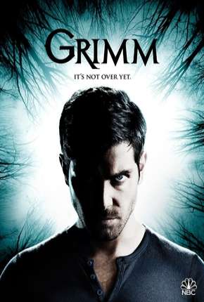 Série Grimm - Contos de Terror - 6ª Temporada Completa Dublada / Dual Áudio