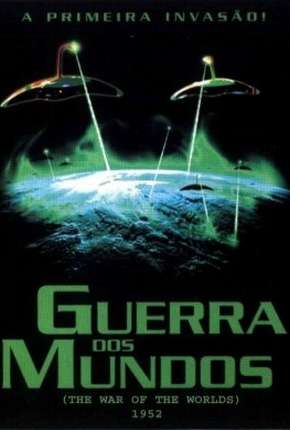 Filme Guerra dos Mundos - 1953 The War of the Worlds Dublado / Dual Áudio