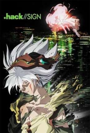 Anime .hack//SIGN Legendado