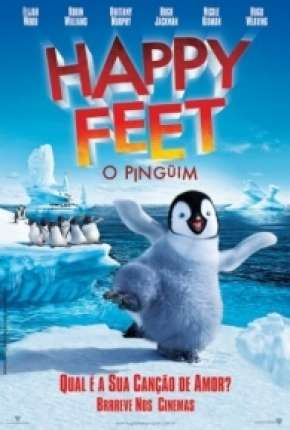 Filme Happy Feet - O Pinguim Dublado / Dual Áudio