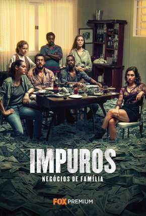 Série Impuros - 2ª Temporada - Completa Nacional