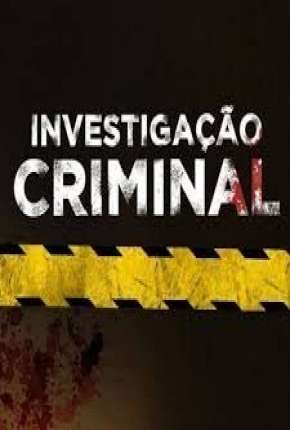 Série Investigação Criminal - 2ª Temporada Nacional