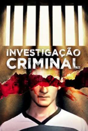 Série Investigação Criminal - 3ª Temporada Nacional