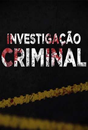 Série Investigação Criminal - 6ª Temporada Nacional