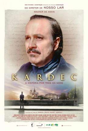 Filme Kardec - A História Por Trás do Nome Nacional