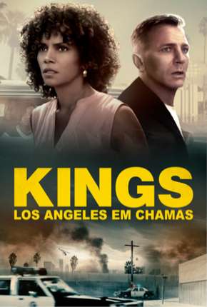 Filme Kings - Los Angeles em Chamas Dublado / Dual Áudio