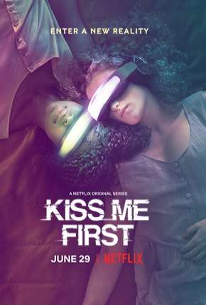 Série Kiss Me First - 1ª Temporada Dublada / Dual Áudio