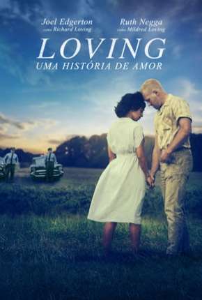 Filme Loving - Uma História de Amor Dublado / Dual Áudio