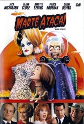 Filme Marte Ataca! - Mars Attacks! Dublado / Dual Áudio