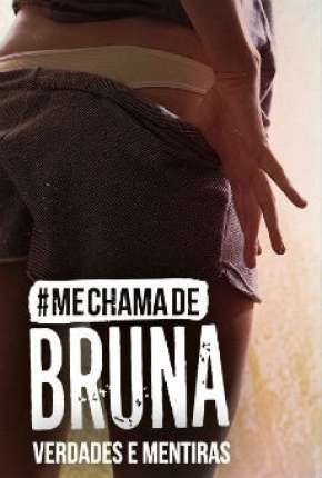 Série Me Chama de Bruna - 3ª temporada Completa Nacional