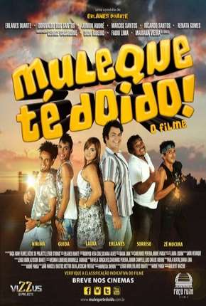 Filme Muleque Té Doido - O Filme Nacional