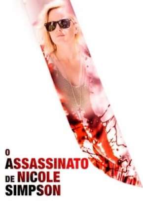 Filme O Assassinato de Nicole Brown Simpson Dublado / Dual Áudio