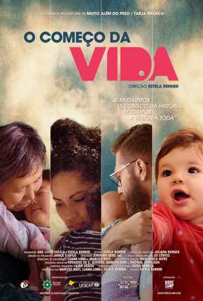 Filme O Começo da Vida Nacional Nacional