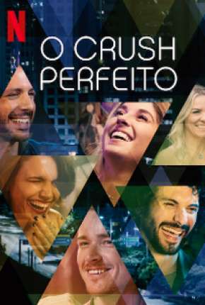 Série O Crush Perfeito - 1ª Temporada Completa Nacional