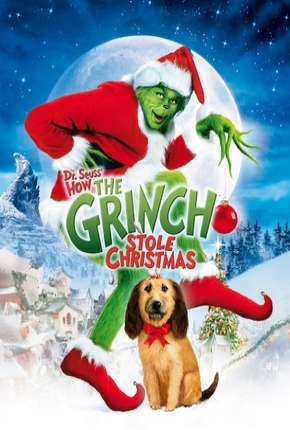 Filme O Grinch - How the Grinch Stole Christmas Dublado / Dual Áudio