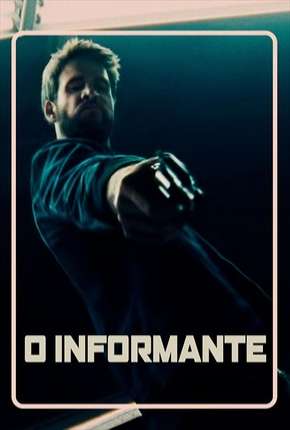 Filme O Informante Dublado / Dual Áudio