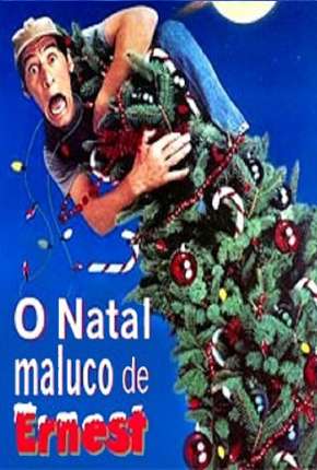 Filme O Natal Maluco de Ernest - Ernest Salva o Natal Dublado / Dual Áudio