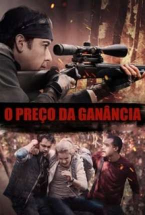 Filme O Preço da Ganância Dublado / Dual Áudio