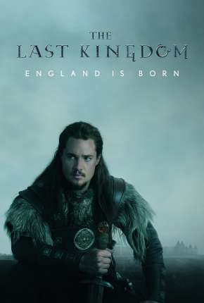 Série O Último Reino - The Last Kingdom 4ª Temporada Legendada 