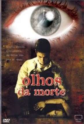 Filme Olhos da Morte Dublado / Dual Áudio