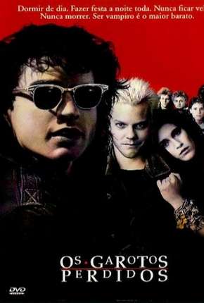 Filme Os Garotos Perdidos - The Lost Boys Dublado / Dual Áudio