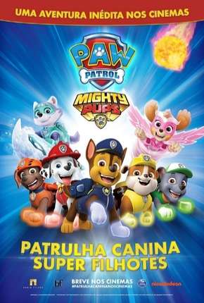 Filme Patrulha Canina - Super Filhotes Dublado