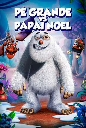 Filme Pé Grande Vs. Papai Noel Dublado