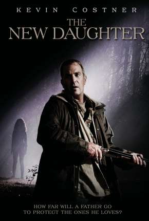 Filme Possuída - The New Daughter Dublado / Dual Áudio