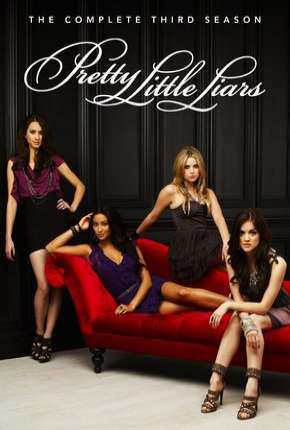 Série Pretty Little Liars - 3ª Temporada Dublada / Dual Áudio