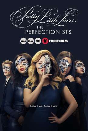 Série Pretty Little Liars - The Perfectionists 1ª Temporada Dublada / Dual Áudio