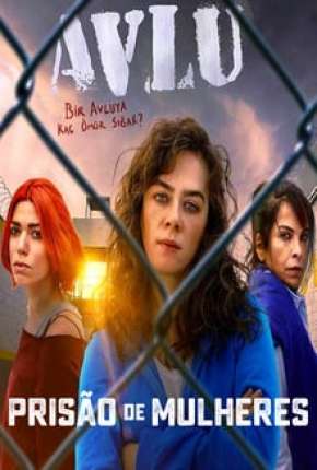 Série Prisão de Mulheres - 1ª Temporada Completa Dublada