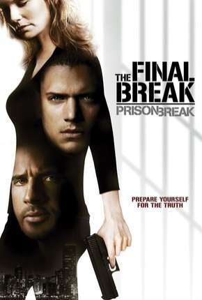 Filme Prison Break - O Resgate Final Dublado