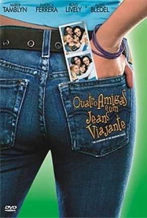 Filme Quatro Amigas e um Jeans Viajante Dublado / Dual Áudio