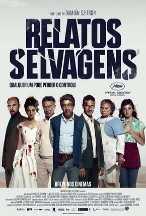 Filme Relatos Selvagens - Relatos salvajes Dublado