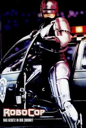 Filme RoboCop - O Policial do Futuro - A Versão do Diretor Dublado / Dual Áudio