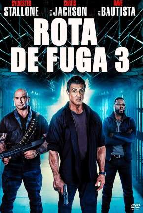 Filme Rota de Fuga 3 - O Resgate Dublado / Dual Áudio