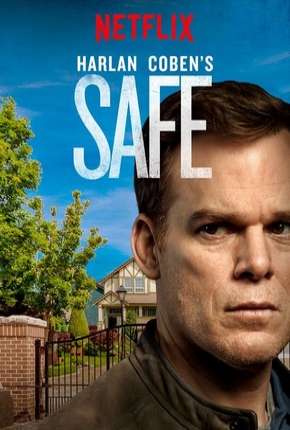 Série Safe - 1ª Temporada Dublada / Dual Áudio