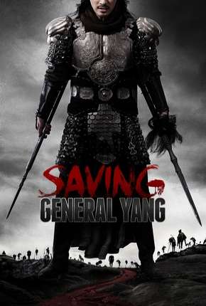 Filme Salvando o General Yang (Os 7 Guerreiros) Dublado