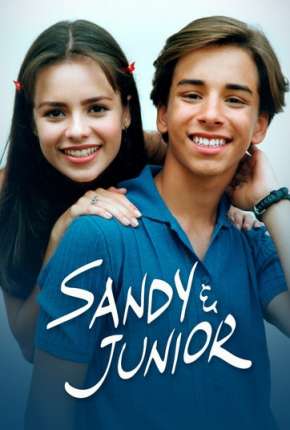 Série Sandy e Junior - 1ª Temporada Nacional