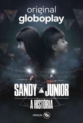 Série Sandy e Junior - A História - 1ª Temporada Completa Nacional